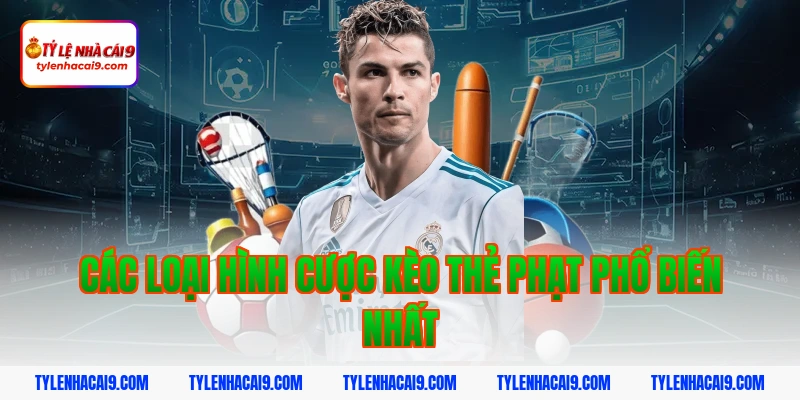 Các loại hình cược kèo thẻ phạt phổ biến nhất