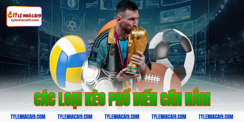 Các loại kèo phổ biến cần nắm