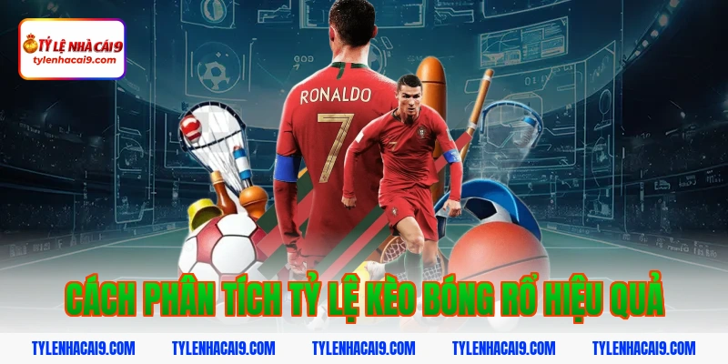 Cách phân tích tỷ lệ kèo bóng rổ hiệu quả