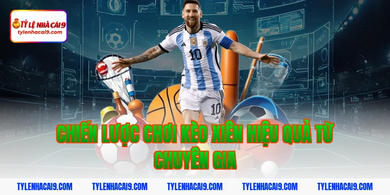 Hướng dẫn cách chơi và soi kèo xiên luôn thắng hôm nay VIP 6 Chiến lược chơi kèo xiên hiệu quả từ chuyên gia