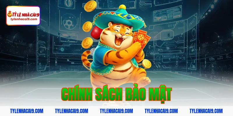 chính sách bảo mật