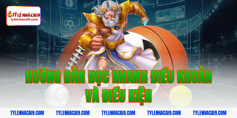 Hướng dẫn đọc nhanh điều khoản và điều kiện