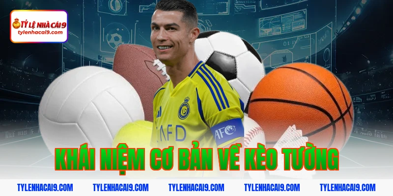 Khái niệm cơ bản về kèo tường