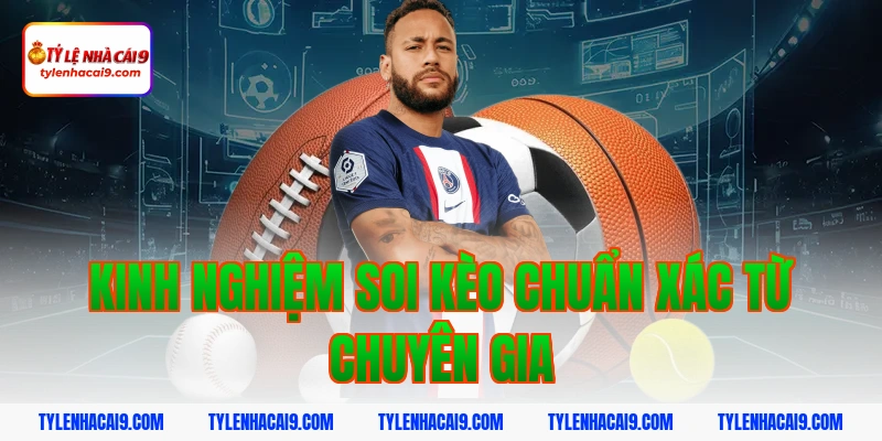 Tỷ Lệ Kèo Nhà Cái 355 Kinh Nghiệm Soi Kèo Chuẩn Xác Từ Chuyên Gia