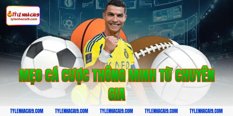 Mẹo cá cược thông minh từ chuyên gia