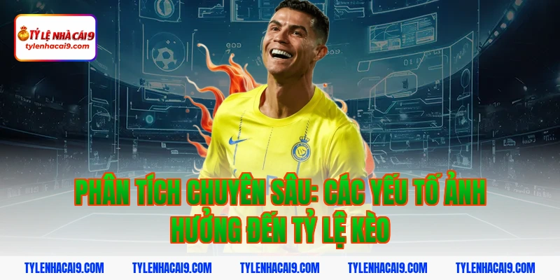 Hướng dẫn cách đặt cược kèo ném biên chuẩn xác cho newbie 6 Phân tích chuyên sâu: Các yếu tố ảnh hưởng đến tỷ lệ kèo