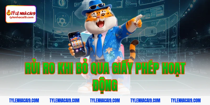 Giấy Phép Hoạt Động 11 Rủi ro khi bỏ qua giấy phép hoạt động