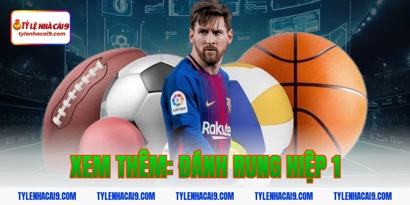 Hướng dẫn cách nhận tip bóng đá miễn phí tỷ lệ thắng 99% 14 Xem thêm: đánh rung hiệp 1